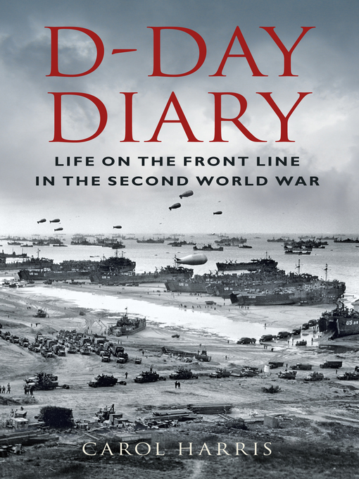 Title details for D-Day Diary by Carol Harris - Available